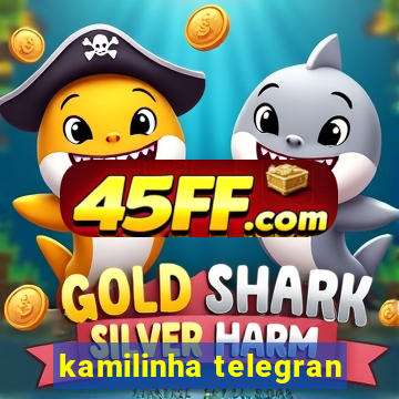 kamilinha telegran